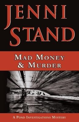 Mad Money & Murder - Jenni Stand - cover