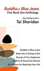 Buddha in Blue Jeans - Five Book Zen Anthology