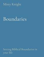 Boundaries: Setting Biblical Boundaries in your life