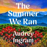 The Summer We Ran