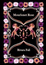Mourlonet Rose