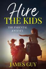 Hire the Kids: The Parental Journey