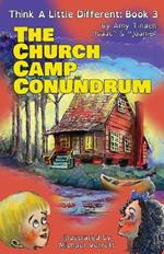 The Church Camp Conundrum