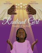 Radiant Girl: Daughter of the King