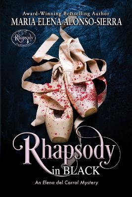 Rhapsody in Black: An Elena del Carral Mystery - Mar?a Elena Alonso-Sierra - cover