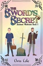The Sword's Secret: Ancient Wonders: Book 1