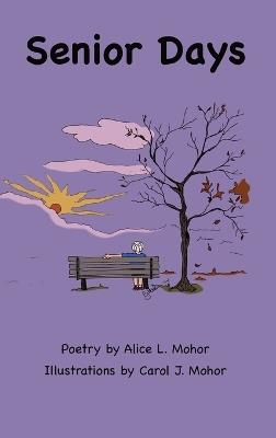 Senior Days - Alice Mohor - cover