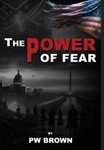 The Power of Fear
