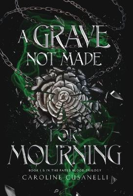 A Grave Not Made For Mourning - Caroline Cusanelli - cover