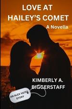 Love at Hailey's Comet: An Alex Yates Story