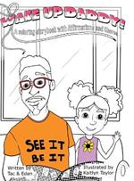 Wake Up, Daddy! A Coloring Storybook with Affirmations and Chores