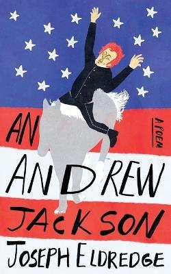 An Andrew Jackson - Joseph Eldredge - cover