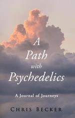 A Path with Psychedelics