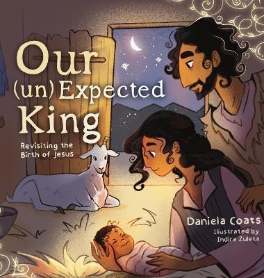 Our (un)Expected King - Daniela Coats - cover
