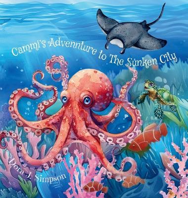 Cammi's Adventure to The Sunken City - Dora Simpson - cover
