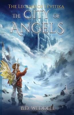 The City of Angels - B D Weddell - cover