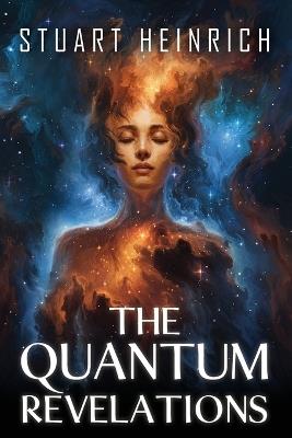 The Quantum Revelations - Stuart Heinrich - cover