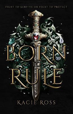Born to Rule - Kacie Ross - cover