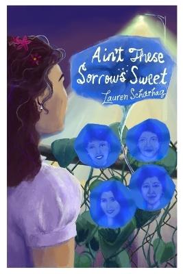 Ain't These Sorrows Sweet - Lauren Scharhag - cover