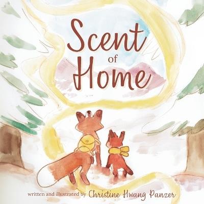 Scent of Home - Christine Hwang Panzer - cover