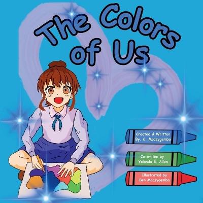 The Colors of US - Charron Moczygemba,Yolanda B Allen - cover