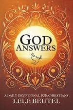 God Answers: A Daily Devotional for Christians