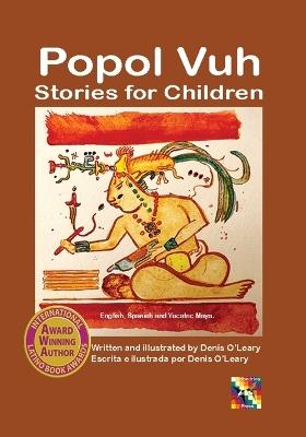 Popol Vuh Stories for Children - Denis O'Leary - cover