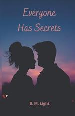 Everyone Has Secrets: Everyone Has Secrets Series
