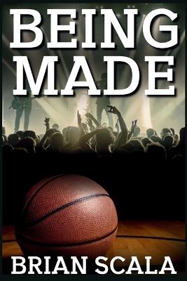 Being Made - Brian Scala - cover
