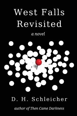 West Falls Revisited - D H Schleicher - cover