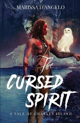 The Cursed Spirit - Marissa D'Angelo - cover