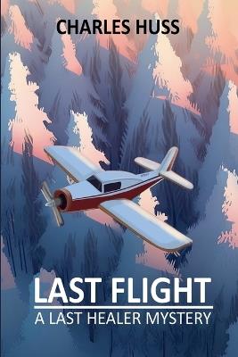 Last Flight - Charles Huss - cover