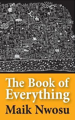 The Book of Everything - Maik Nwosu - cover
