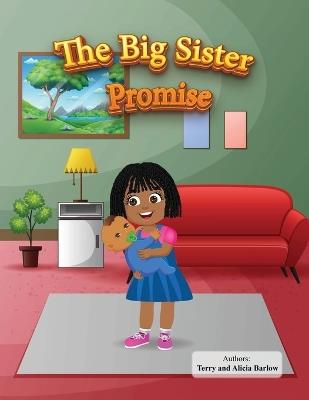 The Big Sister Promise - Terry D Barlow,Alicia Barlow - cover