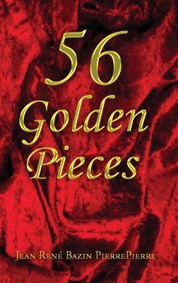 56 Golden Pieces - Jean Ren? Bazin Pierrepierre - cover