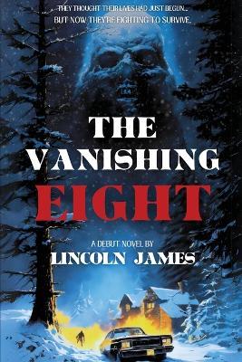 The Vanishing Eight - Lincoln James - cover