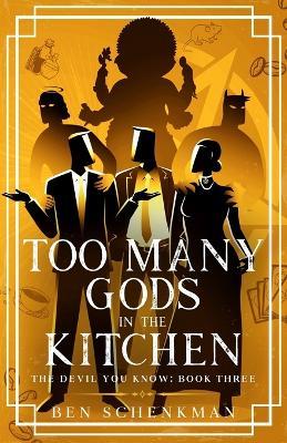 Too Many Gods in the Kitchen - Ben Schenkman - cover