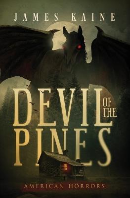 Devil of the Pines - James Kaine - cover