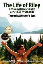The Life of Riley Living wtih Duchenne Muscular Dystrophy