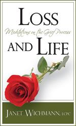 Loss and Life: Meditations on the Grief Process