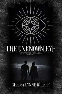 Ebook The Unknown Eye Shelby Lynne Walker