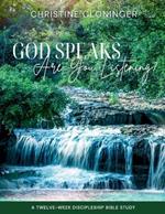 God Speaks Are You Listening?