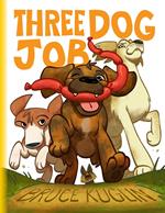 Three Dog Job