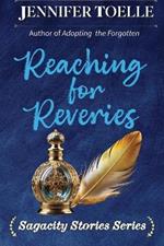 Reaching For Reveries