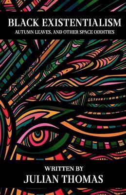 Black Existentialism - Julian Thomas - cover