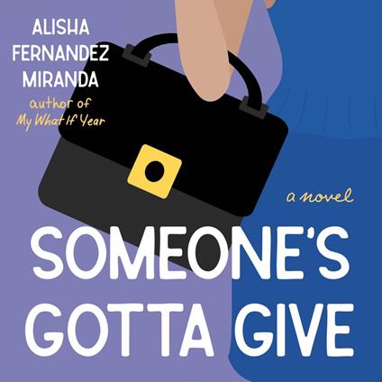 Someone's Gotta Give