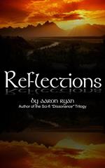 Reflections: A compilation of journals and poetry by Aaron Ryan