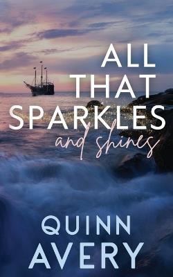 All That Sparkles & Shines - Quinn Avery - cover