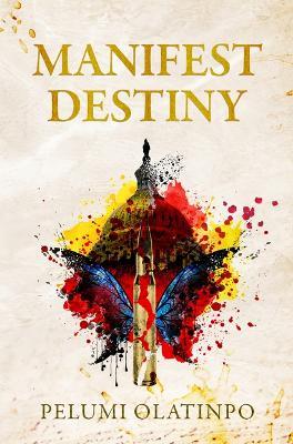 Manifest Destiny - Pelumi Olatinpo - cover