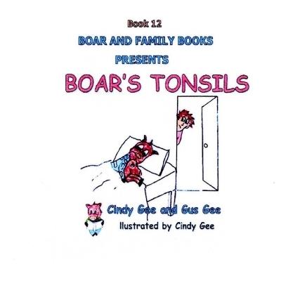 Boar's Tonsils: Book 12 - Gus Gee - cover